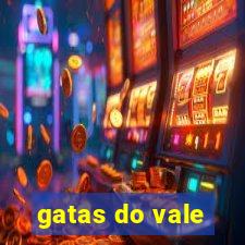 gatas do vale